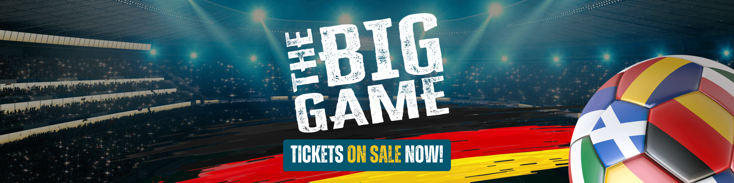 The Big Game - Tickets On Sale Now
